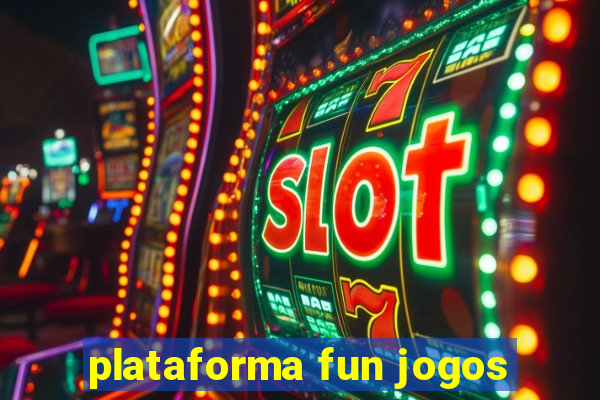 plataforma fun jogos